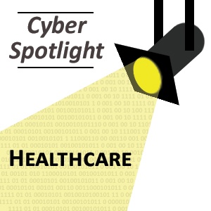 Illustration of a spotlight labeled "Cyber Spotlight" shining on the word "Healthcare" emphasizing cyber risk.